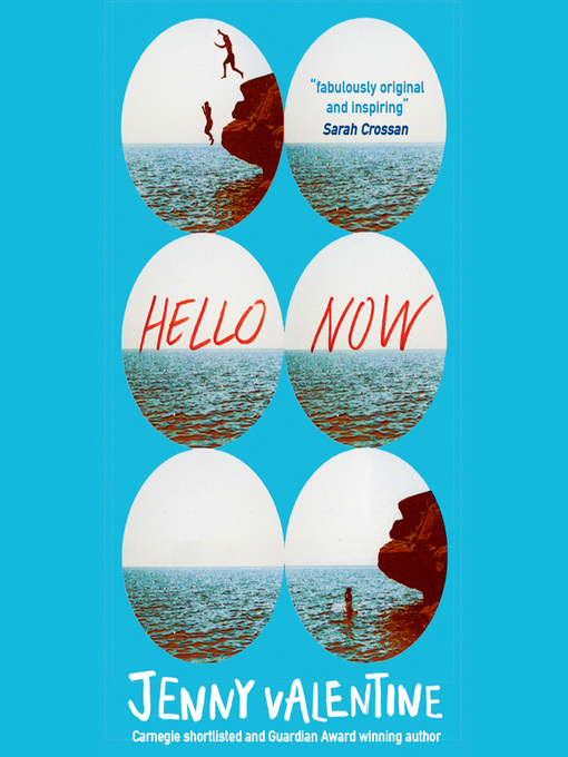 Title details for Hello Now by Jenny Valentine - Available